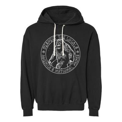 Respect The Locals Bigfoot Sasquatch American National Parks Garment-Dyed Fleece Hoodie