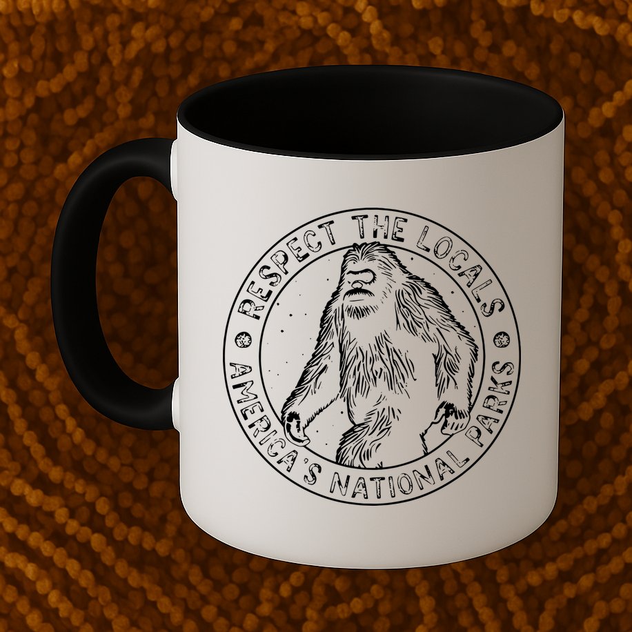 Respect The Locals Bigfoot Sasquatch American National Parks Mug