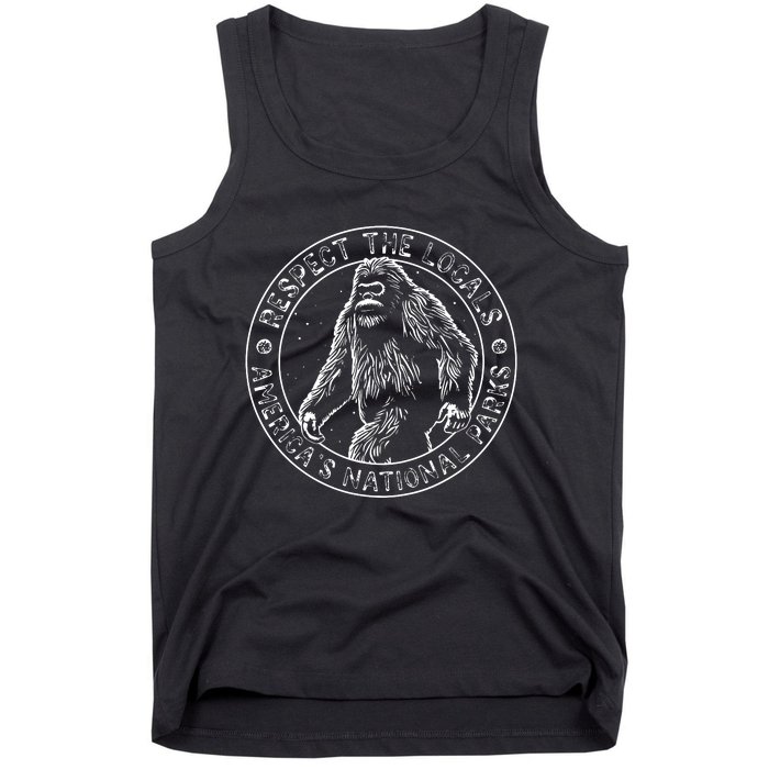 Respect The Locals Bigfoot Sasquatch American National Parks Tank Top