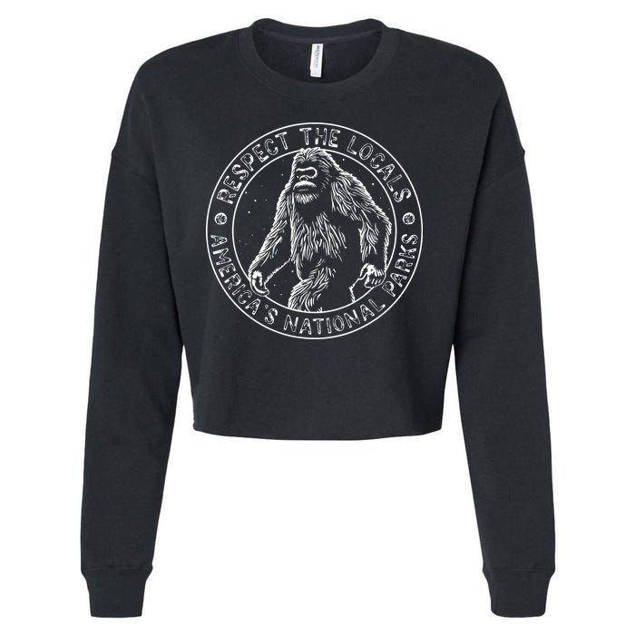 Respect The Locals Bigfoot Sasquatch American National Parks Cropped Pullover Crew