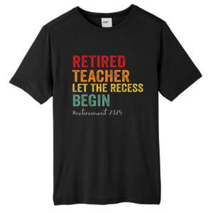 Retired Teacher Let The Recess Begin Retirement 2025 Tall Fusion ChromaSoft Performance T-Shirt