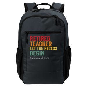 Retired Teacher Let The Recess Begin Retirement 2025 Daily Commute Backpack