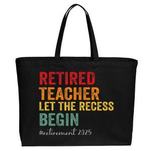 Retired Teacher Let The Recess Begin Retirement 2025 Cotton Canvas Jumbo Tote