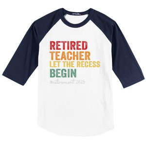 Retired Teacher Let The Recess Begin Retirement 2025 Baseball Sleeve Shirt