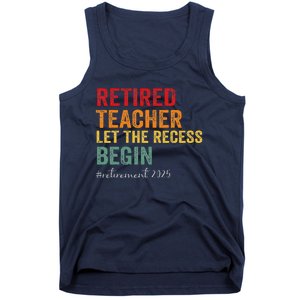 Retired Teacher Let The Recess Begin Retirement 2025 Tank Top