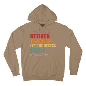 Retired Teacher Let The Recess Begin Retirement 2025 Hoodie