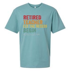 Retired Teacher Let The Recess Begin Retirement 2025 Sueded Cloud Jersey T-Shirt