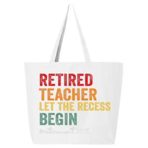 Retired Teacher Let The Recess Begin Retirement 2025 25L Jumbo Tote