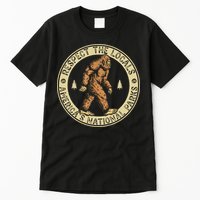 Respect The Locals Bigfoot Sasquatch American National Parks Tall T-Shirt