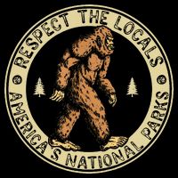 Respect The Locals Bigfoot Sasquatch American National Parks Button