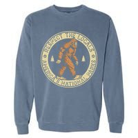 Respect The Locals Bigfoot Sasquatch American National Parks Garment-Dyed Sweatshirt