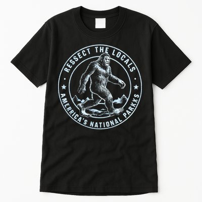 Respect The Locals Bigfoot Sasquatch American National Parks Tall T-Shirt
