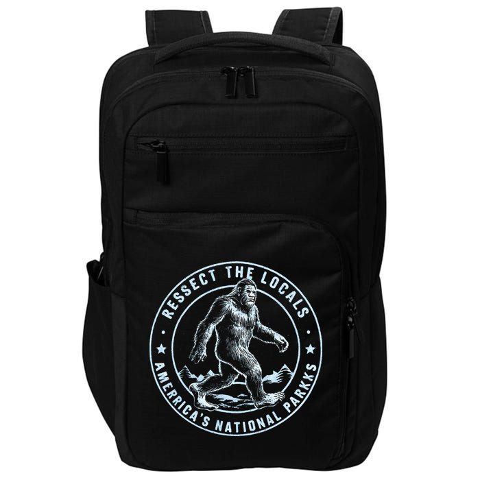 Respect The Locals Bigfoot Sasquatch American National Parks Impact Tech Backpack