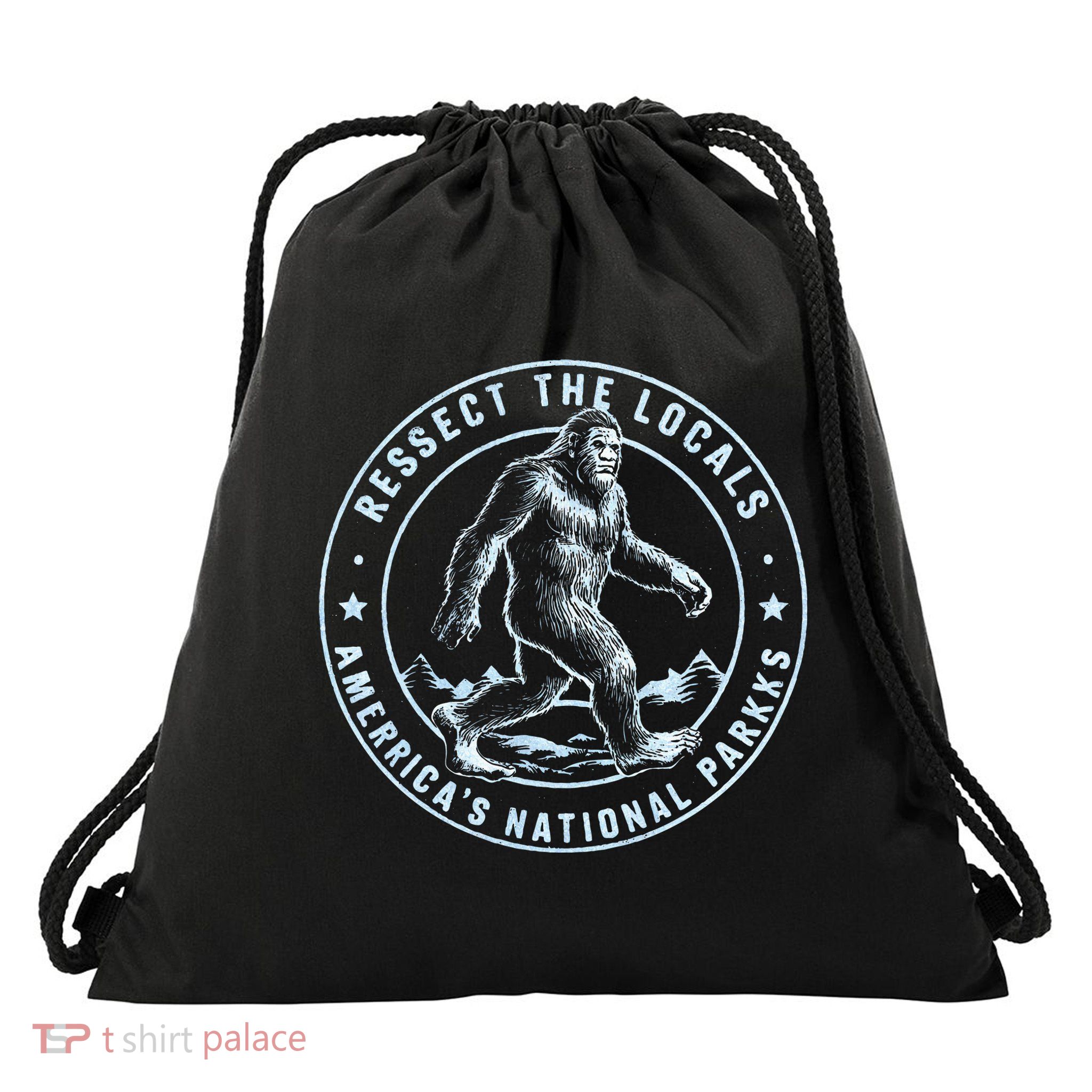 Respect The Locals Bigfoot Sasquatch American National Parks Drawstring Bag