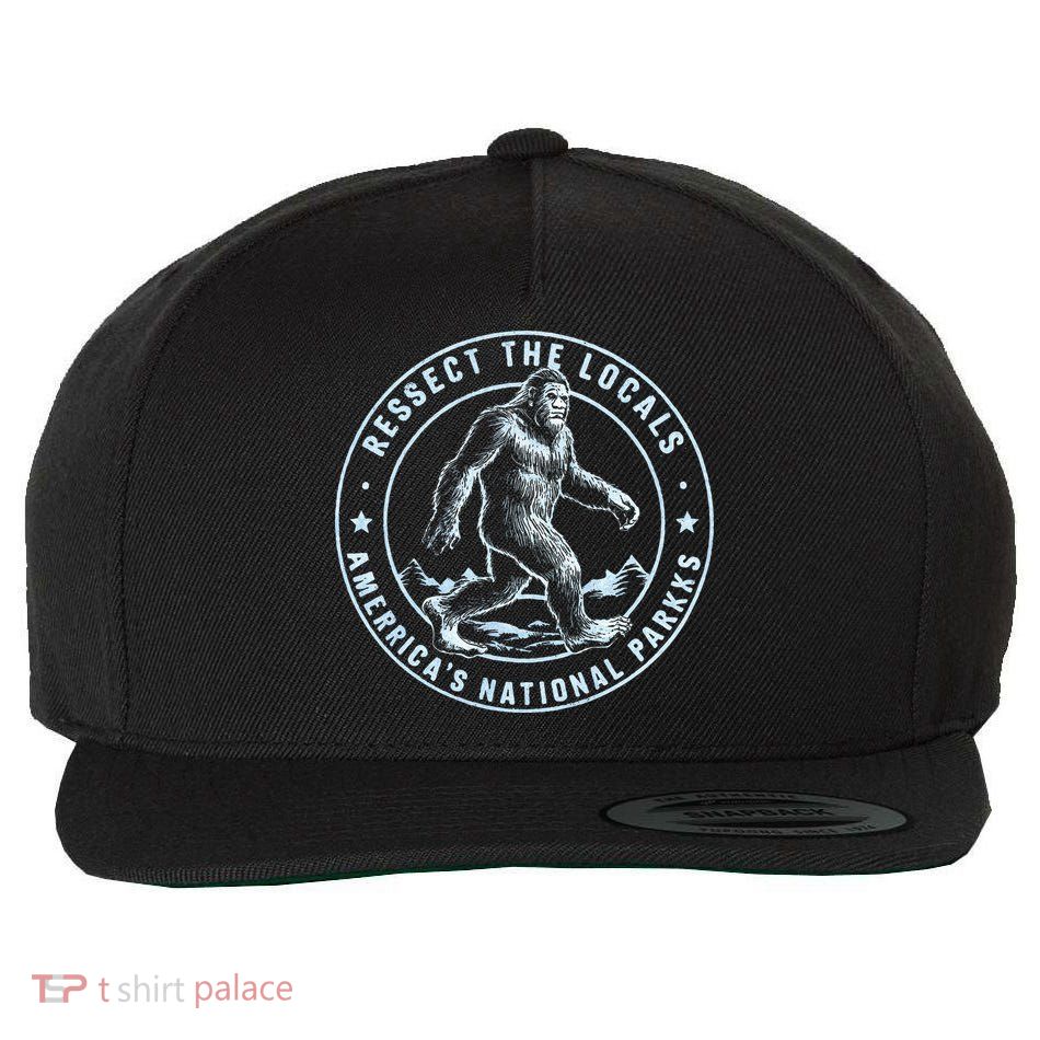 Respect The Locals Bigfoot Sasquatch American National Parks Wool Snapback Cap