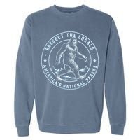 Respect The Locals Bigfoot Sasquatch American National Parks Garment-Dyed Sweatshirt