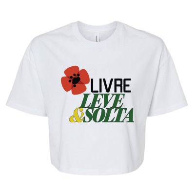 Rui Tavares Livre Leve And Solta Bella+Canvas Jersey Crop Tee