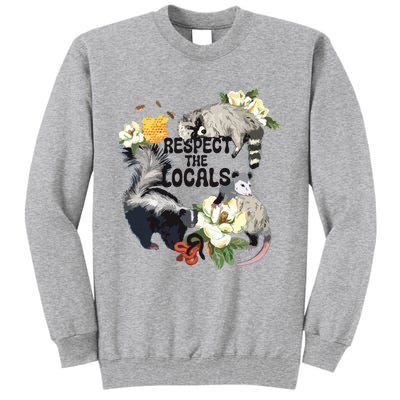 Respect Them Locals Tall Sweatshirt