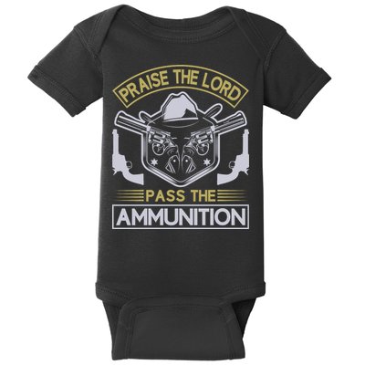 Raise The Lord Pass The Ammunition Baby Bodysuit