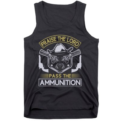 Raise The Lord Pass The Ammunition Tank Top