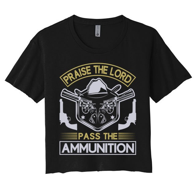 Raise The Lord Pass The Ammunition Crop Top
