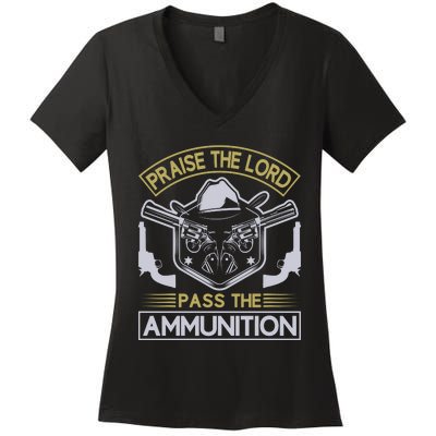 Raise The Lord Pass The Ammunition Women's V-Neck T-Shirt