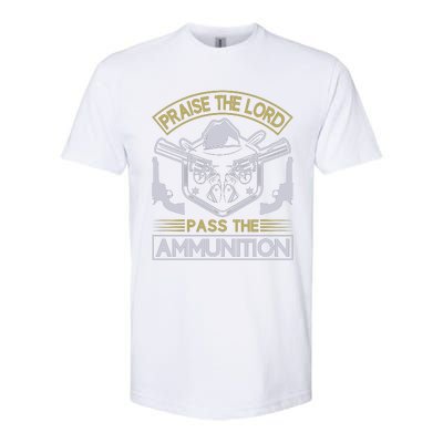 Raise The Lord Pass The Ammunition Softstyle CVC T-Shirt