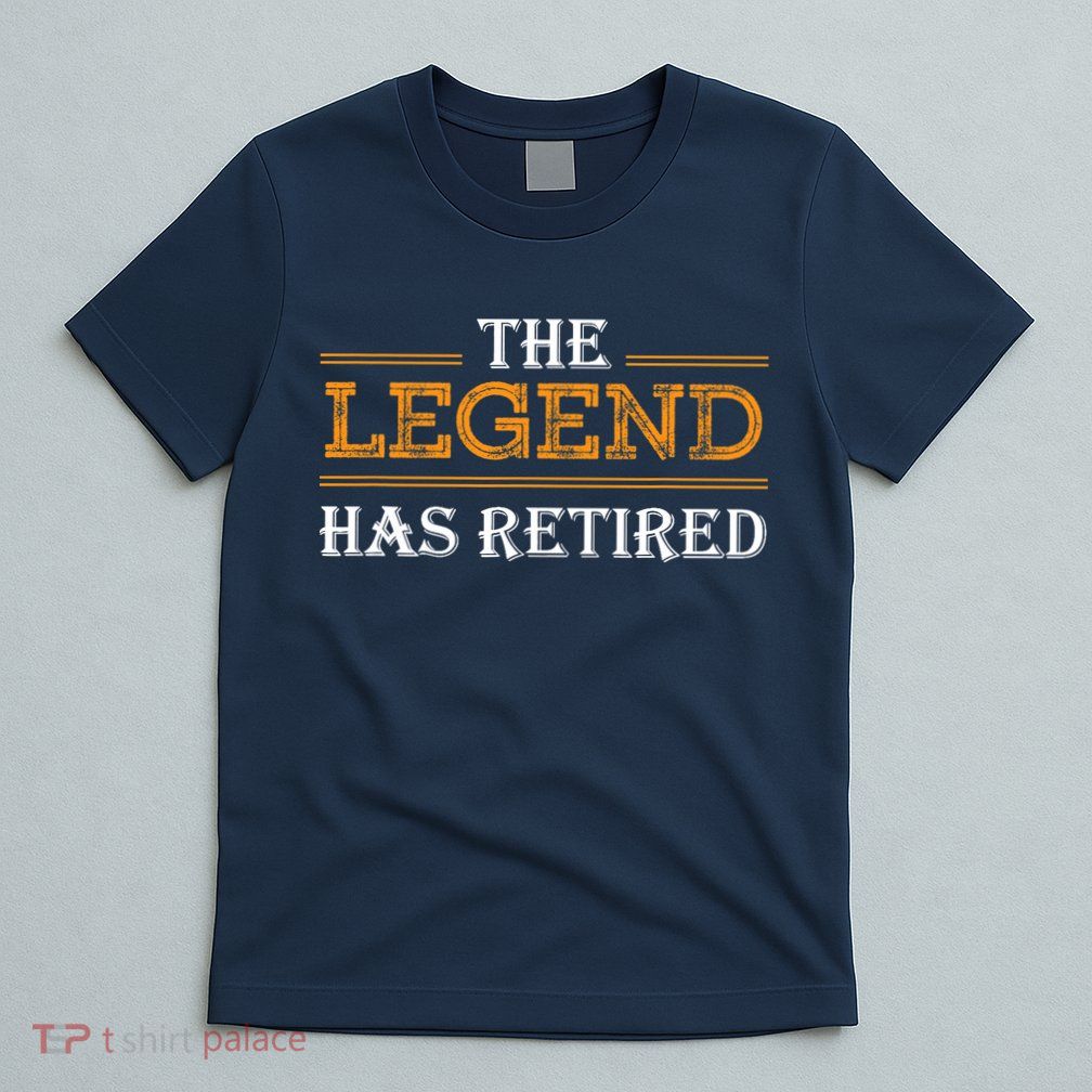 Retired The Legend Has Retired T-Shirt