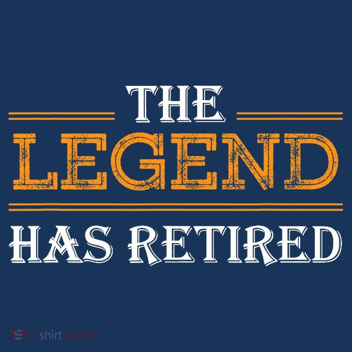 Retired The Legend Has Retired T-Shirt