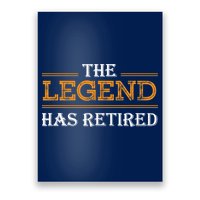 Retired The Legend Has Retired Poster
