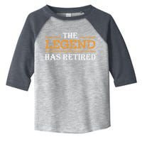 Retired The Legend Has Retired Toddler Fine Jersey T-Shirt