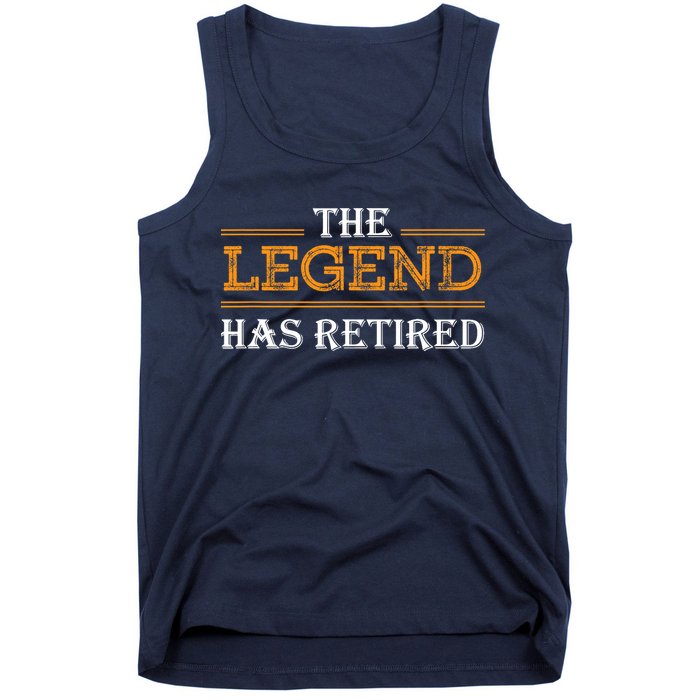 Retired The Legend Has Retired Tank Top