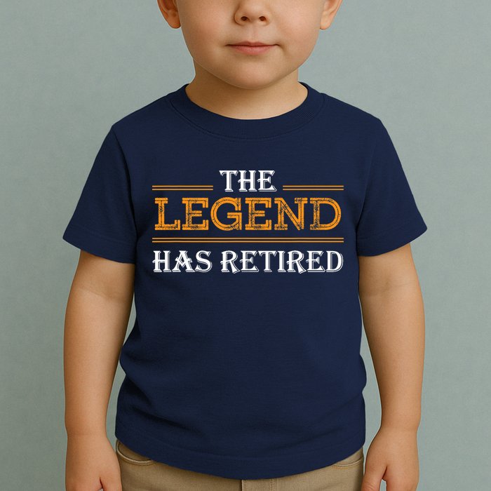 Retired The Legend Has Retired Toddler T-Shirt