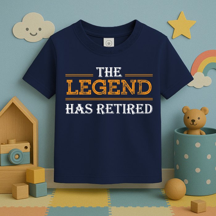 Retired The Legend Has Retired Toddler T-Shirt
