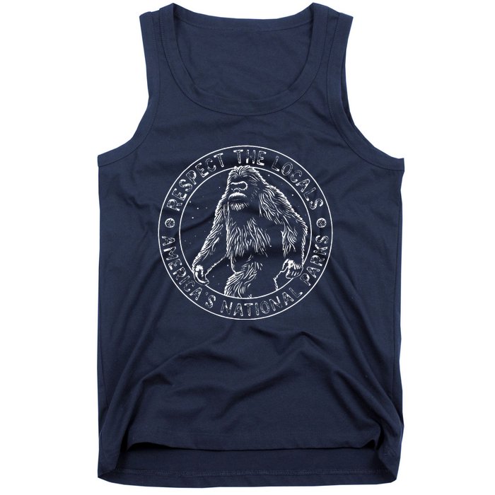 Respect The Locals Bigfoot Sasquatch American National Parks Tank Top