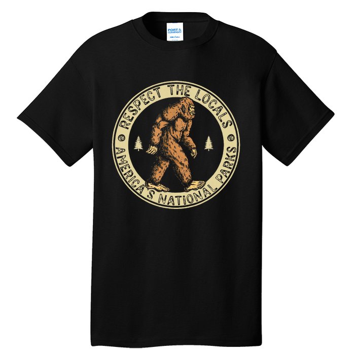 Respect The Locals Bigfoot Sasquatch American National Parks Tall T-Shirt