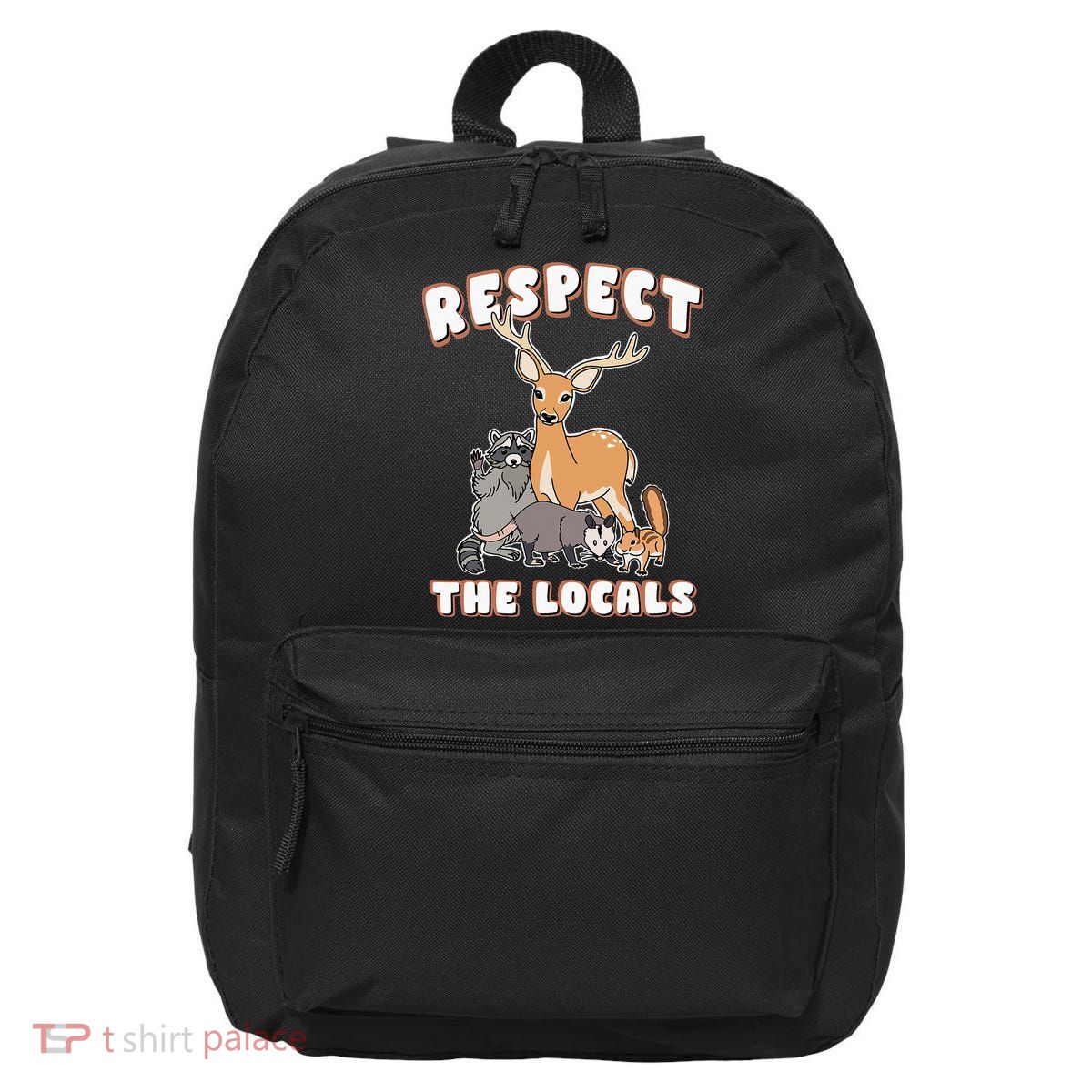 Respect The Locals Deer Racoon Possum Squirrel Wildlife 16 in Basic Backpack
