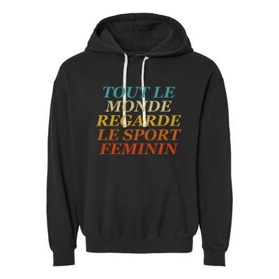 Retro Tout Le Monde Regarde Le Sport Feminin Apparel Garment-Dyed Fleece Hoodie