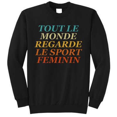 Retro Tout Le Monde Regarde Le Sport Feminin Apparel Sweatshirt