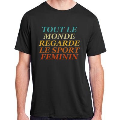 Retro Tout Le Monde Regarde Le Sport Feminin Apparel Adult ChromaSoft Performance T-Shirt