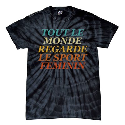 Retro Tout Le Monde Regarde Le Sport Feminin Apparel Tie-Dye T-Shirt