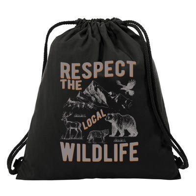 Respect The Local Wildlife Drawstring Bag