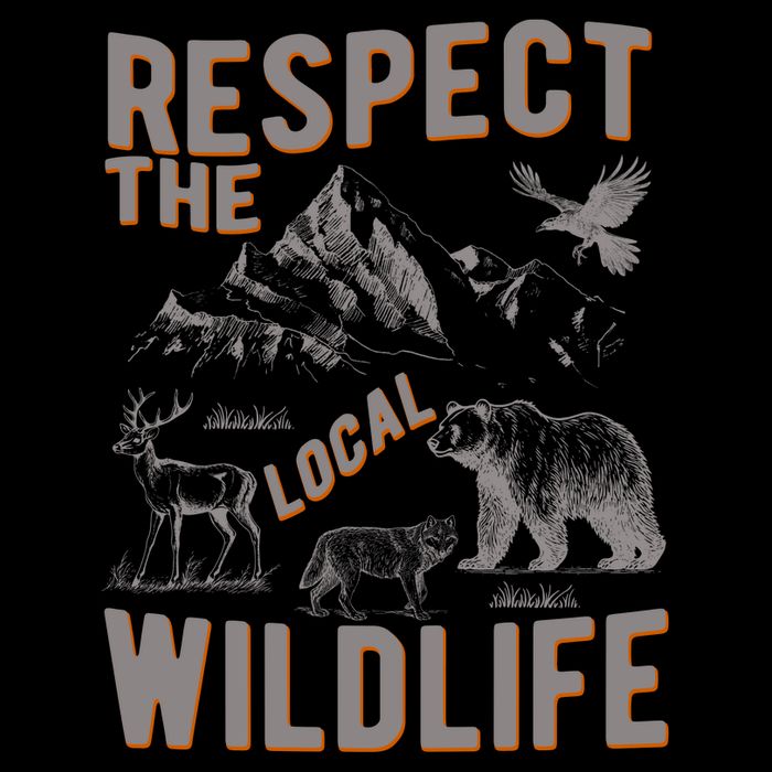 Respect The Local Wildlife Toddler Sweatshirt