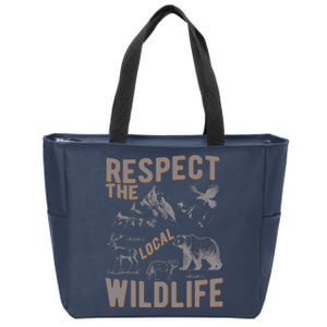 Respect The Local Wildlife Zip Tote Bag