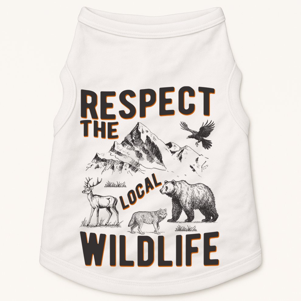 Respect The Local Wildlife Doggie Tank