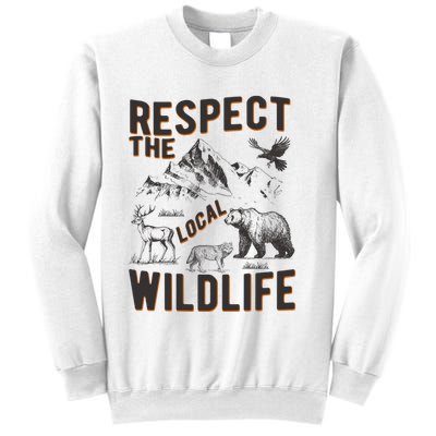 Respect The Local Wildlife Sweatshirt