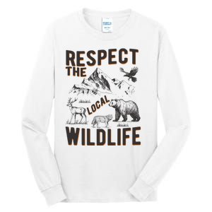 Respect The Local Wildlife Tall Long Sleeve T-Shirt