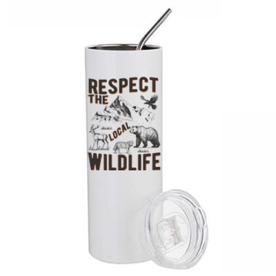 Respect The Local Wildlife Stainless Steel Tumbler