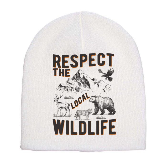 Respect The Local Wildlife Short Acrylic Beanie