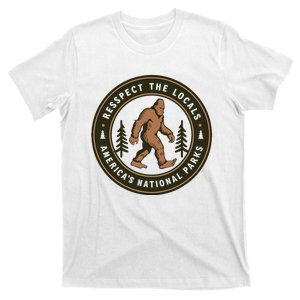 Respect The Locals Funny Bigfoot Sasquatch American Park T-Shirt